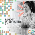 Remote Interpreting 2.0